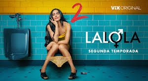 LaLola Temporada 2